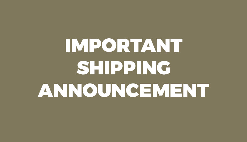 Important Shipping announcement